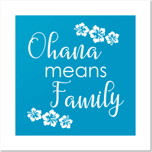 Ohana Means Family Posters and Art